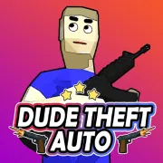 Dude Theft Auto - Play Free Online